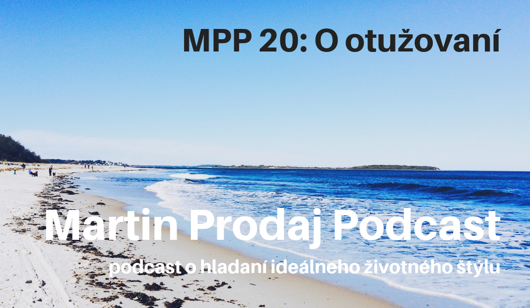 MPP #20: O otužovaní