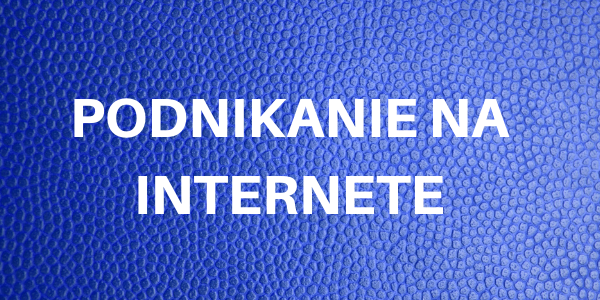 podnikanie na internete